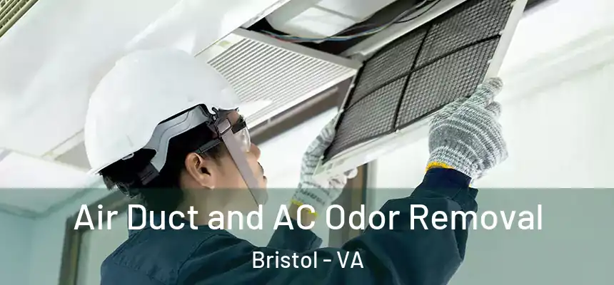  Air Duct and AC Odor Removal Bristol - VA