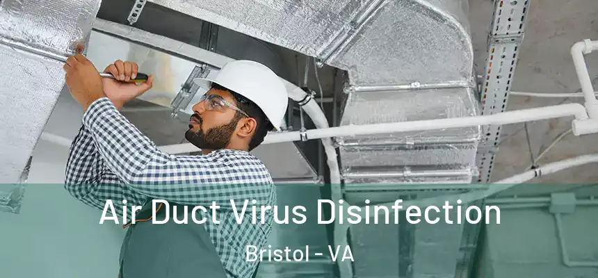 Air Duct Virus Disinfection Bristol - VA