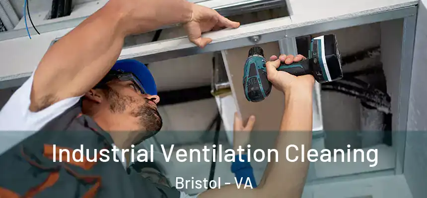  Industrial Ventilation Cleaning Bristol - VA
